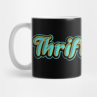 Thriftaholic Mug